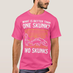 Was ist besser als ein Skunk zwei Skunks lustig T-Shirt