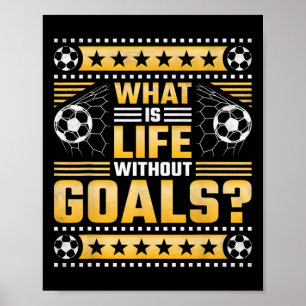 Was Ist Das Leben Ohne Ziele, Fußball Poster