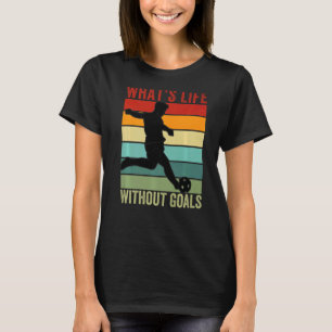 Was ist das Leben ohne Ziele, Vintager, lustiger F T-Shirt