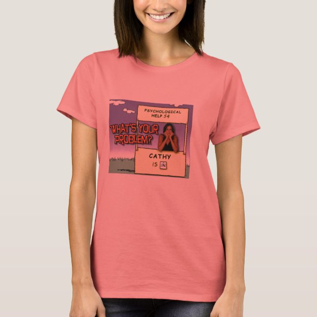 Was ist DEIN Problem? T-Shirt (Vorderseite)