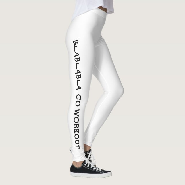 Was ist deine Ausrede? Blabla... Workout Leggings (Rechts)