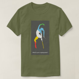 Was ist deine Superkraft? Monat des Stolzes für Me T-Shirt