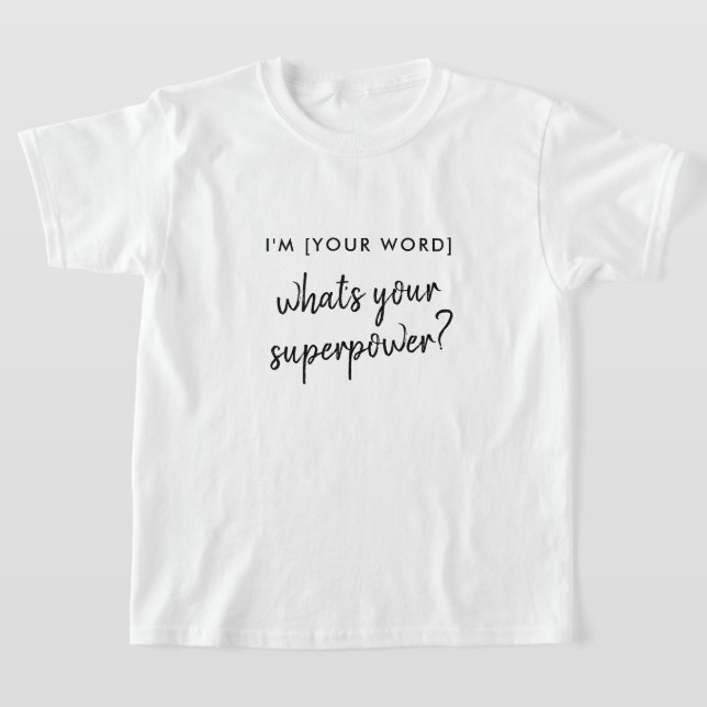 Was ist deine Supermacht? | Modernes Modell der Ro T-Shirt (Ablage )