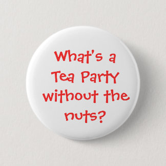 Was ist ein Tee-Party ohne die Nüsse? Button