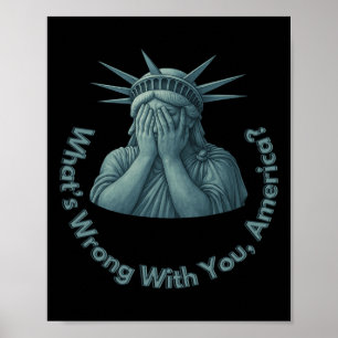 Was ist falsch an Ihnen, wtf America Anti Trump Poster