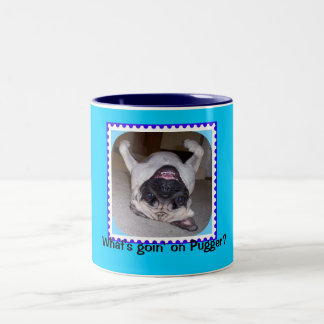 Was ist Goin auf Pugger? Zweifarbige Tasse