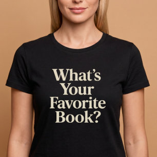 Was ist Ihr Lieblingsbuch? Lesen T-Shirt