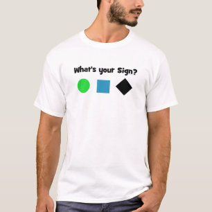 Was ist Ihr Zeichen? T-Shirt