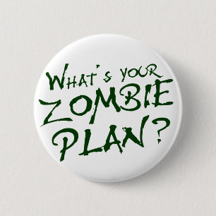 Was ist Ihr Zombie-Plan? Button