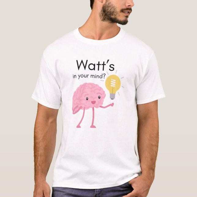 Was ist in deinem Sinn?" Science Puin Brain Gift T-Shirt (Vorderseite)