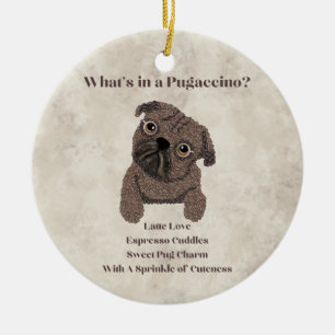 Was ist in einem Pugaccino-Cute Dog-Pug- Keramik Ornament