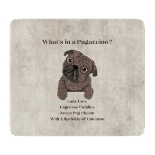 Was ist in einem Pugaccino-Cute Dog-Pug- Schneidebrett