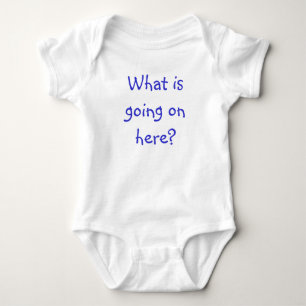 Was ist los hier? baby strampler