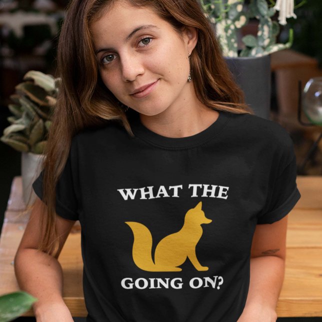 Was ist los? T-Shirt (What The Fox Going On? T-Shirt)