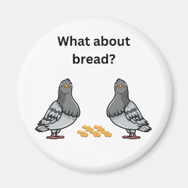 Was ist mit Brot? Magnet