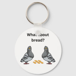 Was ist mit Brot? Schlüsselanhänger