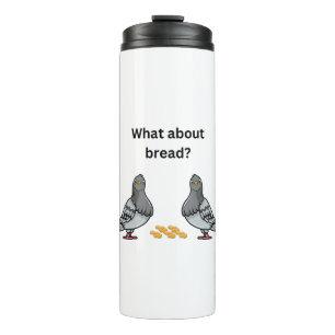Was ist mit Brot? Thermosbecher