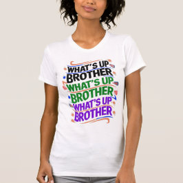 Was ist mit dem Bruder (D)? T-Shirt