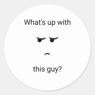 Was ist mit diesem Typ los? Aufkleber