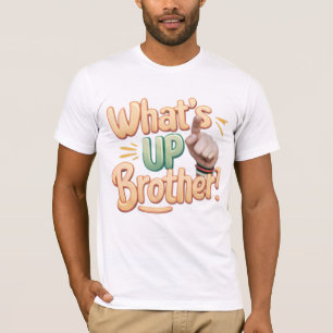 Was ist mit einem Bruder lustiges Sprichwort (A)? T-Shirt