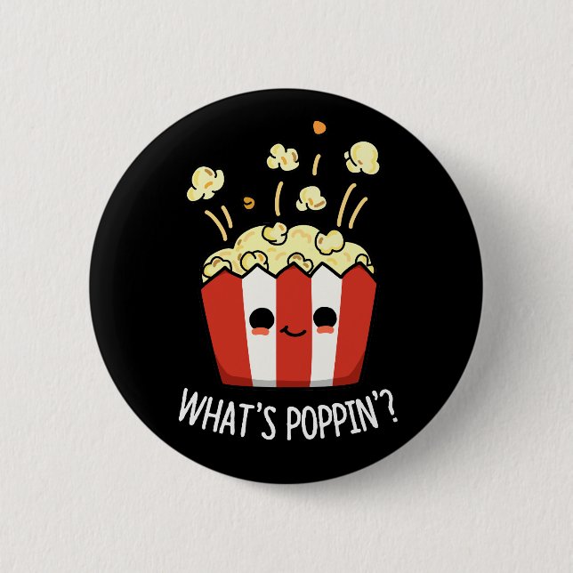 Was ist Poppin Funny Popcorn Pun Dark BG? Button (Vorderseite)