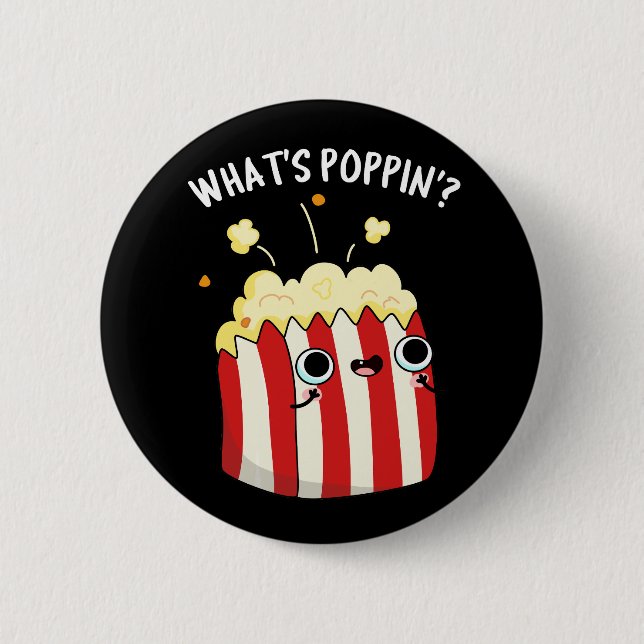 Was ist Poppin Funny Popcorn Pun Dark BG? Button (Vorderseite)