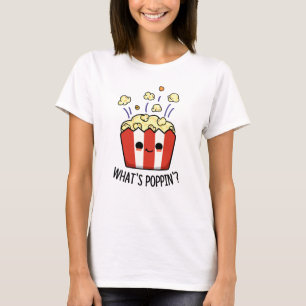Was ist Poppin Funny Popcorn Pun? T-Shirt