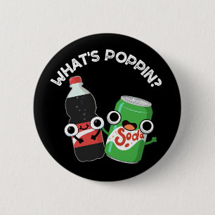 Was ist Poppin Funny Soda Pop Pun Dark BG Button