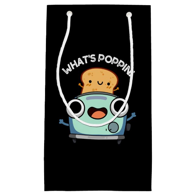 Was ist Poppin Funny Toast Pun Dark BG? Kleine Geschenktüte (Vorderseite)