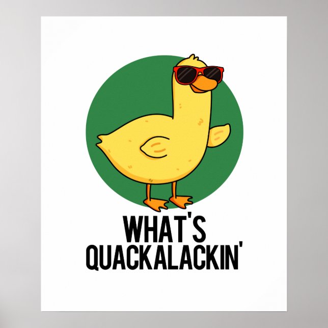 Was ist Quackalackin Funny Duck Pun? Poster (Vorne)