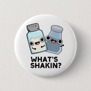Was ist Shakin Funny Salt and Pepper Shaker Pun? Button