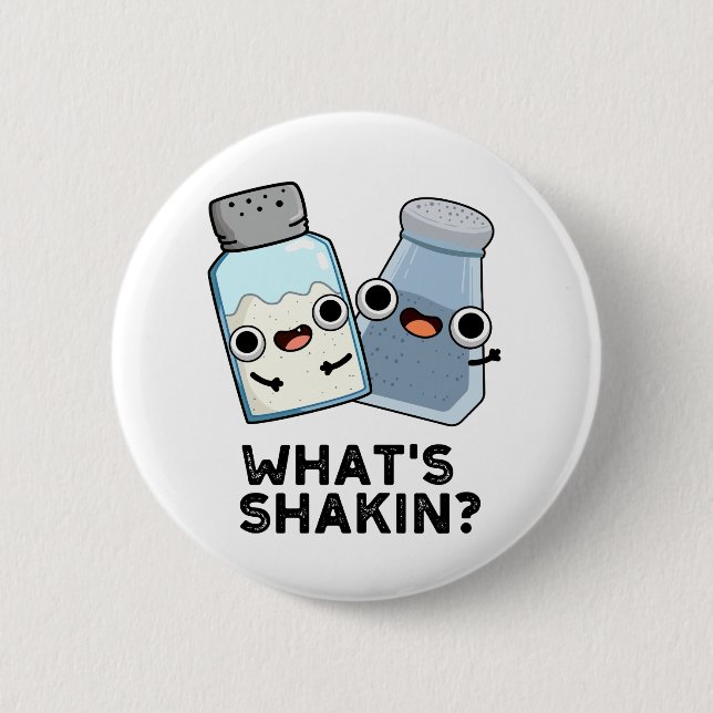 Was ist Shakin Funny Salt and Pepper Shaker Pun? Button (Vorderseite)