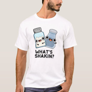 Was ist Shakin Funny Salt and Pepper Shaker Pun? T-Shirt