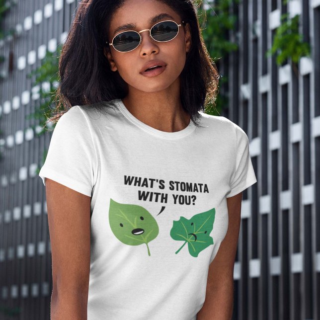 Was ist Stomata mit dir? T-Shirt (Von Creator hochgeladen)