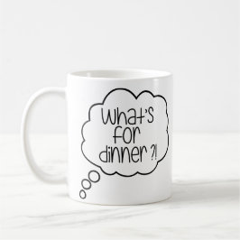 Was ist zum Abendessen? Funny Zitat Kaffeetasse