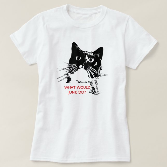 Was Junie T - Shirt tun würde (Design vorne)