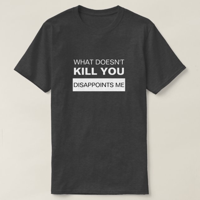 WAS KÖNNT DU MIR NICHT ENTSCHEIDEN? T-Shirt (Design vorne)