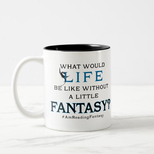 Was Leben wie außen eine kleine Fantasie sein Zweifarbige Tasse (Links)