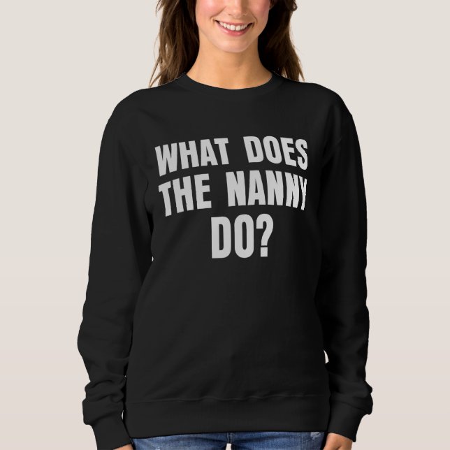 Was macht der Kindermädchen 7? Sweatshirt (Vorderseite)