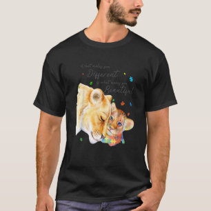 Was macht dich zu einer anderen Löwenautismus Mama T-Shirt
