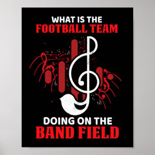 Was macht die Fußballmannschaft auf dem Bandfeld Poster