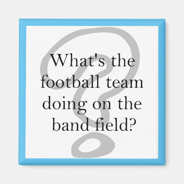 Was macht die Fußballmannschaft auf dem Bandplatz? Magnet (Vorne)