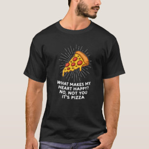 Was macht mein Herz glücklich Pizza Pizzas Pizzama T-Shirt