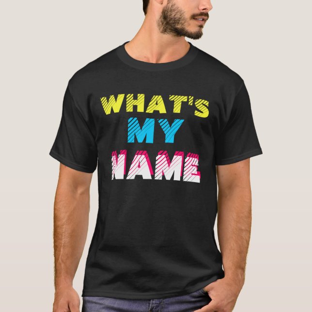 Was mein Name ist T-Shirt (Vorderseite)