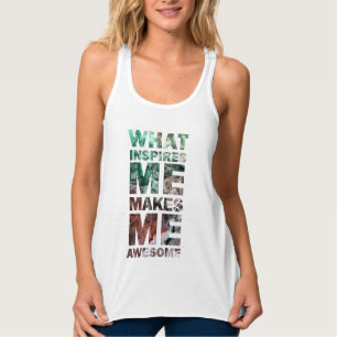 Was mich inspiriert, macht mich fantastische 2 tank top