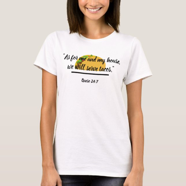 Was mich und mein Haus anbetrifft, wir dienen T-Shirt (Vorderseite)