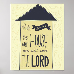 Was mich und mein Haus betrifft - Joshua 24:15 Poster