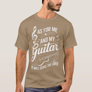 Was Mich Und Meine Gitarre Betrifft Werden Wir Dem T-Shirt