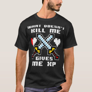 Was mich XP-Schwerter nicht umbringt T-Shirt