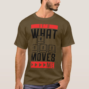 Was mich zum lustigen Videogame bewegt T-Shirt